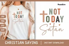 Christian Quote SVG - Faith Saying | Not Today Satan Product Image 1