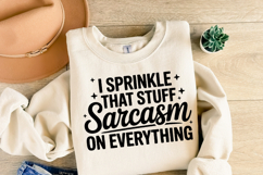 I Sprinkle that stuff sarcasm on everything SVG | Shirt Svg Product Image 2