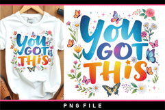 You got this, Motivational sublimation PNG designs Product Image 2