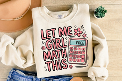 Let me Girl Math this Svg | Svg Cut File | Shirt Svg Product Image 2