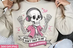 Don't talk to me PNG, Funny Skeleton Sublimation PNG Product Image 1