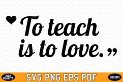 To teach is to love Valentine&#039;s Day SVG | SVG Cut files Product Image 1