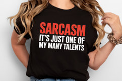 Sarcasm It's just one of my many talents SVG | Quotes| SVG Product Image 2