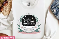 I See a Strong women PNG, Crystal Sublimation PNG Product Image 2