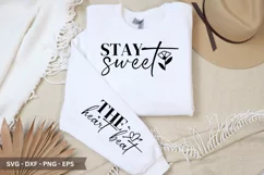 Stay Sweet SVG - Motivational Sleeve T shirt Design Product Image 1
