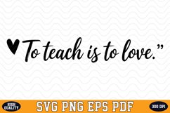 To teach is to love Valentine&#039;s Day SVG | SVG Cut files Product Image 1