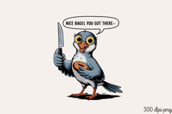 Nice bagel you got there PNG Product Image 2