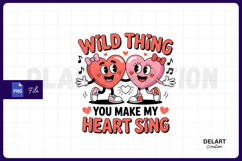 Wild Thing You Make My Heart Sing PNG Design Product Image 1