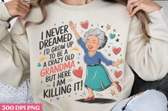 Crazy Old Great Grandma PNG, Funny Grandma Sublimation Quote Product Image 1
