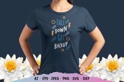 Fall Down Get Backup for T-Shirt Design Product Image 1