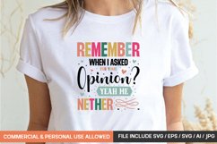 Remember When I Asked For Your Opinion Yeah Me Nether Svg Product Image 1