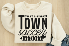 Just a small town soccer mom SVG Product Image 2