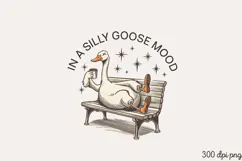 IN A SILLY GOOSE MOOD PNG, Vintage Silly Goose Sublimatio Product Image 2