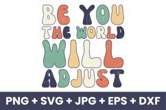 Retro Groovy Be You The World Will Adjust Inspirational SVG Product Image 1
