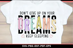 Don't give up on your dreams keep sleeping, Funny quotes SVG Product Image 1