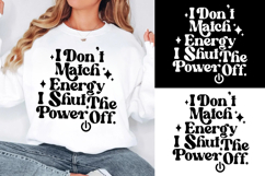 I Don’t Match Energy SVG, Shut the Power Off SVG Product Image 1