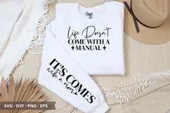Life Doesn't Come SVG - Mother's Day Sleeve T shirt Design Product Image 1