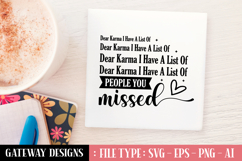 Dear Karma I Have A List Of People You Missed svg design Product Image 1