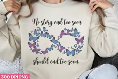 No Story End Too Soon PNG, Suicide Awareness Sublimation Product Image 1