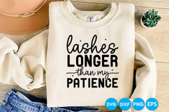 Lashes Longer Than My Patience quotes SVG Product Image 1
