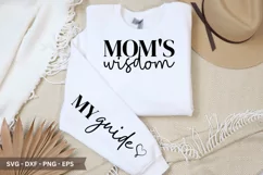 Mom's Wisdom SVG - Mother's Day Sleeve T shirt Design Product Image 1