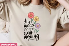 His mercies are new every PNG, Christian Sublimation PNG Product Image 2
