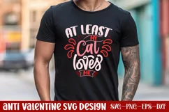 At least my cat loves me SVG, Valentine's Day S Product Image 1