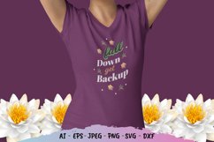 Fall Down Get Backup for T-Shirt Design Product Image 1