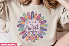 .You make my heart smile PNG, Sunflower Sublimation Product Image 2