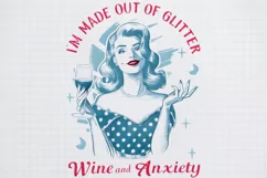 Retro Girl Quotes Glitter-wine and anxiety PNG Sublimation Product Image 1
