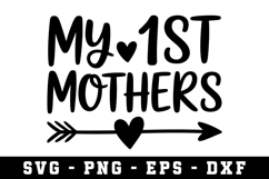 My 1st Mother |Mother Day SVG Cut file Product Image 1