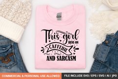 This Girl Runs On Caffeine And Sarcasm svg design Product Image 1