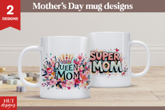 Mom Mug Sublimation Super Mom Queen Mom Mothers day quotes Product Image 1
