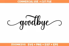Goodbye SVG PNG EPS DXF, Funny quotes SVG cut file laser Product Image 1