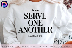 In Love Serve One Another Galatians 5:13 Christian Quote PNG Product Image 1