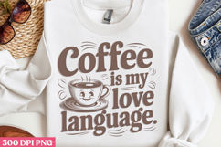 Coffee is my love language PNG, Retro Funny Coffee sublimati Product Image 1