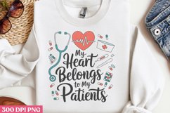 My heart belong to my patients PNG, Nurse Sublimation PN Product Image 2