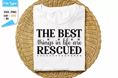 The Best Things In Life Are Rescued SVG Cut File | Funny Dog Product Image 1