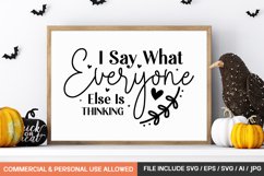 I Say What Everyone Else Is Thinking svg design Product Image 1