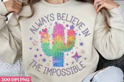 Always Believe In The PNG, Motivational Sublimation PNG Product Image 1