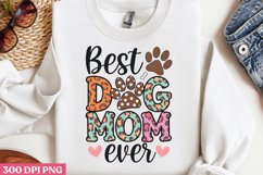 Best dog mom ever PNG, Dog Mom Sublimation PNG Product Image 1