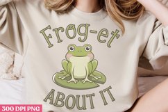 Frog-et about it PNG, Funny Frog Sublimation PNG Product Image 2