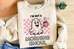 I&#039;m not a Morning Ghoul Svg | Halloween Svg | Shirt Svg Product Image 1