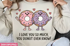 I Love You So Much, PNG, Valentine Puns Sublimation PNG Product Image 1