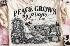 Peace Grows by Prayer Shirt PNG, Praying Woman Christian Shi Product Image 1