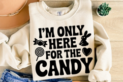 I&#039;m only here for the Candy Svg | Halloween Svg | Shirt Svg Product Image 2