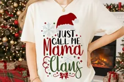 Just Call Me Mama Claus Svg, Funny Christmas Mom Svg. Product Image 2
