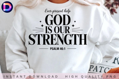 Ever Present Help God Is Our Strength Psalm 46:1 Christian Product Image 2