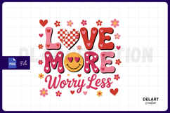 Love More Worry Less Valentine Smile PNG Design Product Image 1
