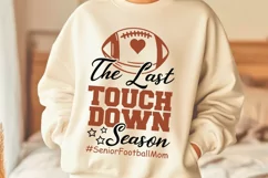The Last Touchdown Season Svg, Senior Football Mom Svg. Product Image 2
